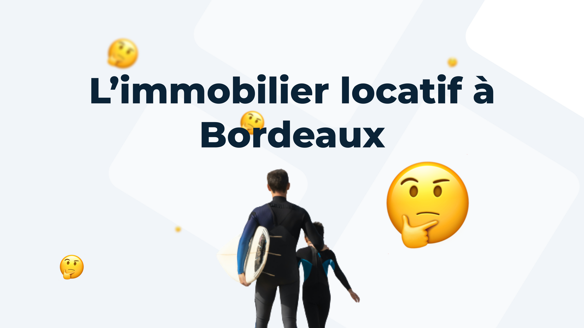 Pourquoi investir dans limmobilier locatif à Bordeaux