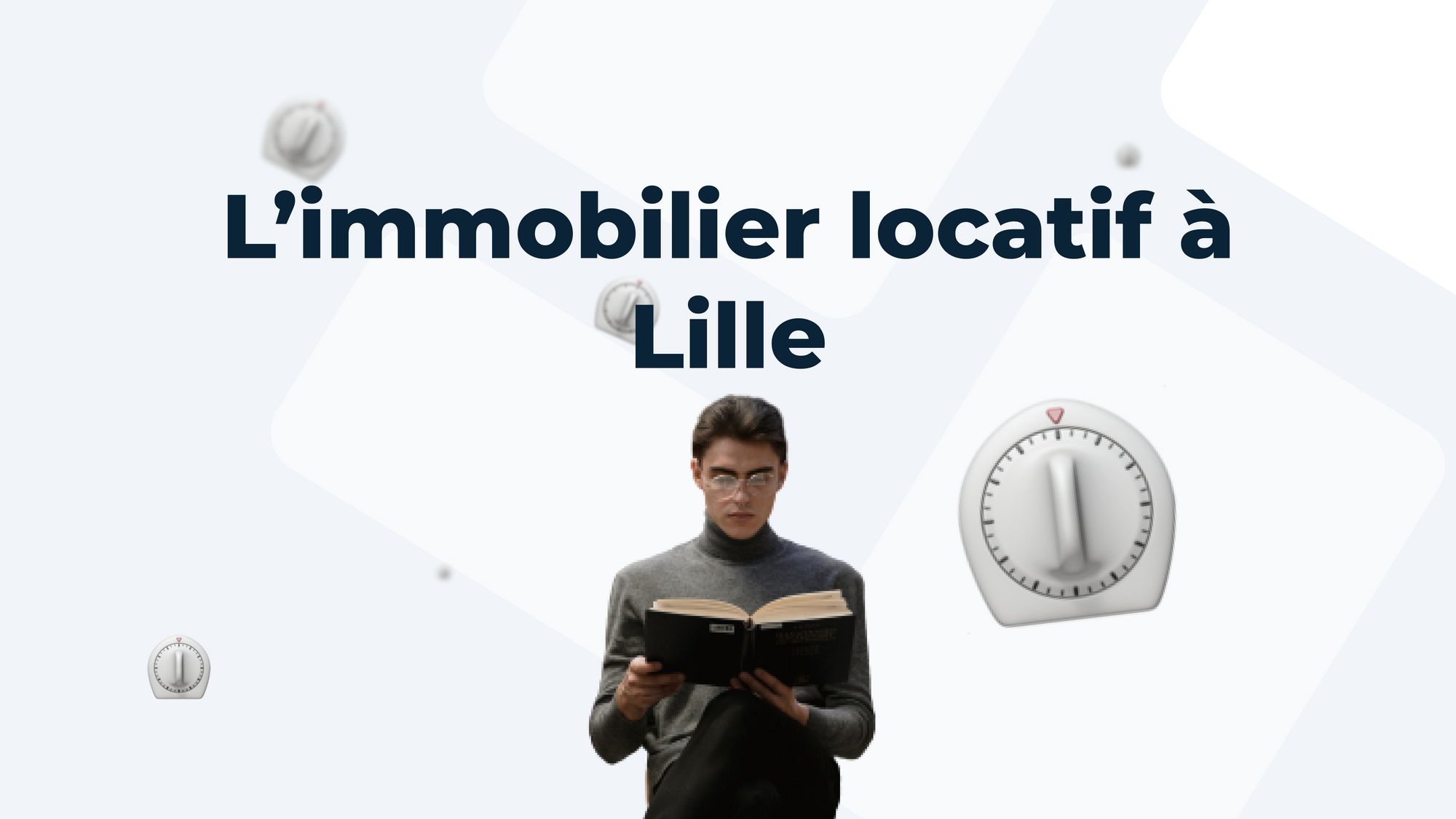 Investir Dans L’immobilier Locatif à Lille : Un Choix Stratégique