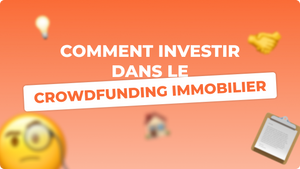 Comment investir dans le crowdfunding immobilier ?