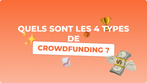 Quels sont les 4 types de crowdfunding ?