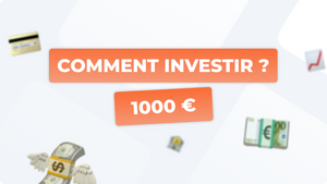 Comment investir 1000 euros ? Top 10 des placements