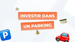 Investir dans un parking en 2025 : Le guide complet