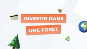 Investir dans une forêt