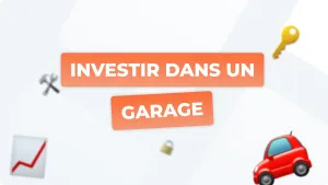 Investir dans un garage : Guide complet pour réussi