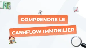Qu’est-ce que le cashflow immobilier ?