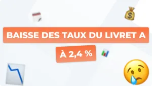Le taux du Livret A passe à 2,4% : Ce que ça change pour votre épargne en 2025