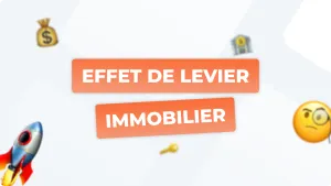 Effet de levier immobilier : qu’est-ce que c’est ?