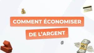 Comment économiser de l'argent efficacement ?