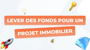 Lever des fonds pour un projet immobilier
