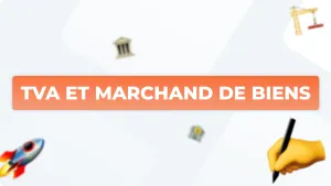 TVA et Marchand de Biens : Guide Fiscal Immobilier