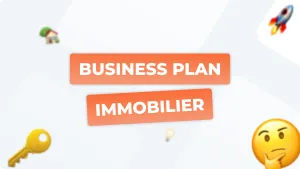 Business plan immobilier : Réussir son investissement locatif