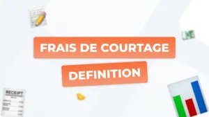 Frais de courtage : définition, calcul et conseils pour payer moins cher