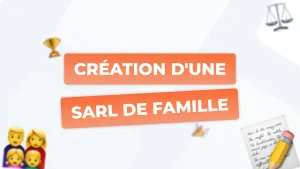 Creation sarl de famille