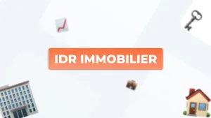 Guide complet de l’IDR (Immeuble de Rapport) : investir, évaluer et gérer