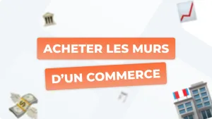 Acheter les murs d'un commerce : les clés pour bien investir