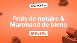 Frais de notaire et marchand biens : passez de 8% à 2%